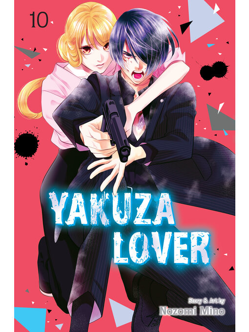 Title details for Yakuza Lover, Volume 10 by Nozomi Mino - Wait list